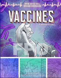 Cover image for Vaccines: A Graphic History