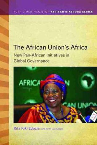 Cover image for The African Union's Africa: New Pan-African Initiatives in Global Governance