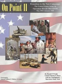 Cover image for On Point II: Transition to the New Campaign; The United States Army in Operation Iraqi Freedom May 2003-January 2005