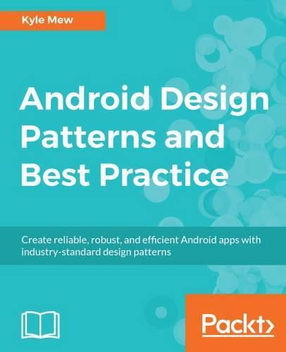 Cover image for Android Design Patterns and Best Practice