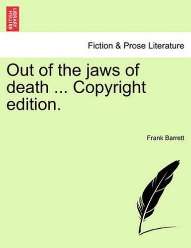 Cover image for Out of the Jaws of Death ... Copyright Edition.
