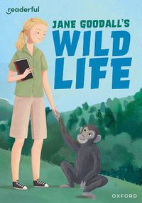 Cover image for Readerful Rise: Oxford Reading Level 9: Jane Goodall's Wild Life