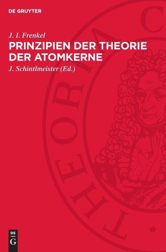 Cover image for Prinzipien Der Theorie Der Atomkerne