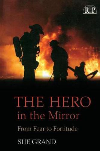 Cover image for The Hero in the Mirror: From Fear to Fortitude