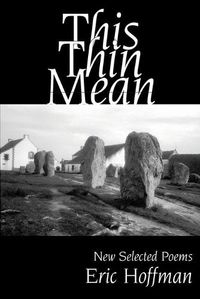 Cover image for This Thin Mean: New Selected Poems