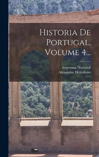 Cover image for Historia De Portugal, Volume 4...
