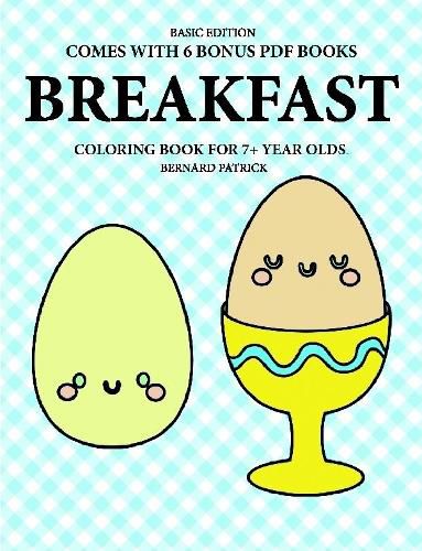 Cover image for Coloring Book for 7+ Year Olds (Breakfast)