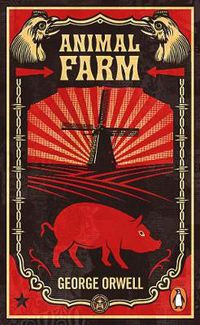 Cover image for Animal Farm: The dystopian classic reimagined with cover art by Shepard Fairey