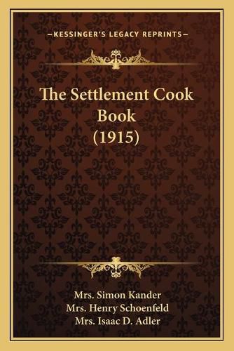 Cover image for The Settlement Cook Book (1915)