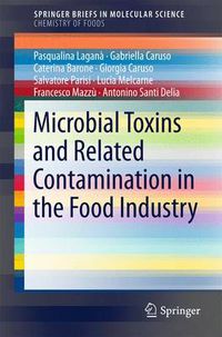 Cover image for Microbial Toxins and Related Contamination in the Food Industry