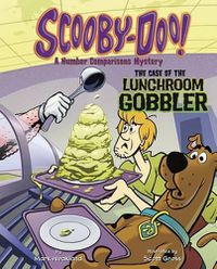 Cover image for Scooby-Doo! a Number Comparisons Mystery: The Case of the Lunchroom Gobbler