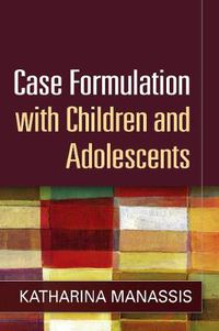 Cover image for Case Formulation with Children and Adolescents