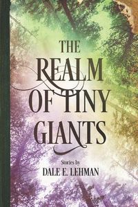 Cover image for The Realm of Tiny Giants