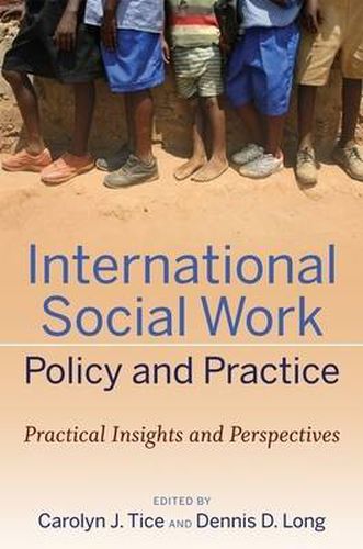 Cover image for International Social Work Policy and Practice: Practical Insights and Perspectives