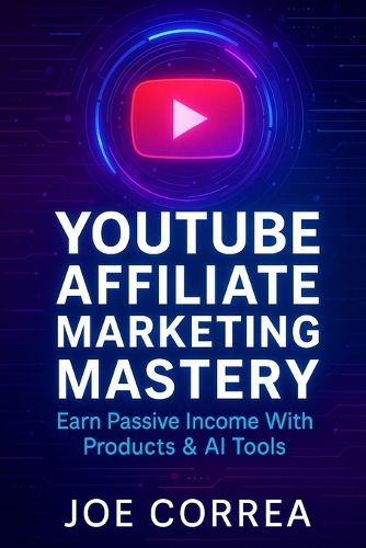 Cover image for YouTube Affiliate Marketing Mastery