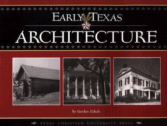 Cover image for Early Texas Architecture