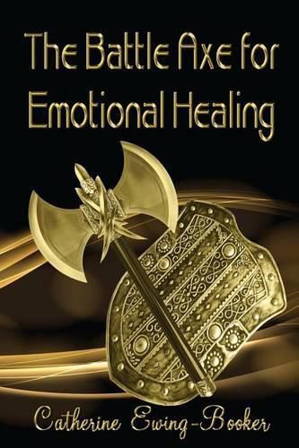 Cover image for Battle Axe for Emotional Healing