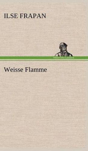 Cover image for Weisse Flamme