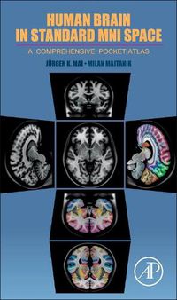 Cover image for Human Brain in Standard MNI Space: A Comprehensive Pocket Atlas