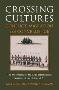 Cover image for Crossing Cultures: Conflict, Migration And Convergence