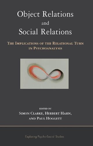 Object Relations and Social Relations: The Implications of the Relational Turn in Psychoanalysis