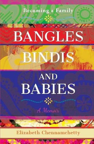 Cover image for Bangles Bindis and Babies: Becoming a Family