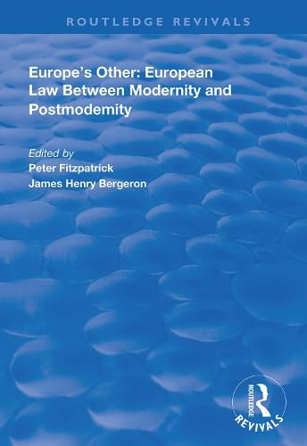 Europe's Other: European Law Between Modernity and Post Modernity