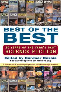 Cover image for Best of the Best: 20 Years of the Year's Best Science Fiction