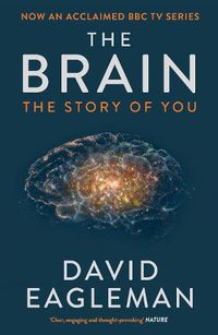 Cover image for The Brain: The Story of You