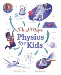 Cover image for Mind Maps: Physics for Kids