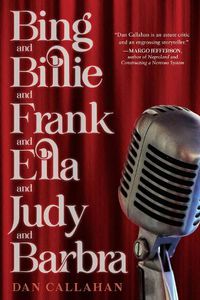 Cover image for Bing and Billie and Frank and Ella and Judy and Barbra