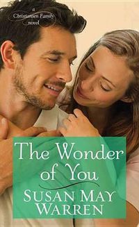 Cover image for The Wonder of You: A Christiansen Family Novel