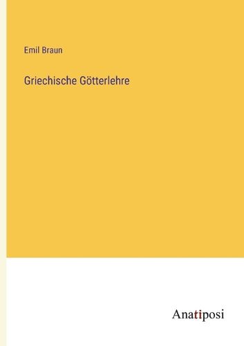 Cover image for Griechische Goetterlehre