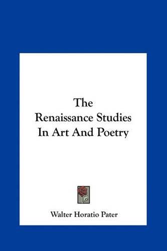 The Renaissance Studies in Art and Poetry