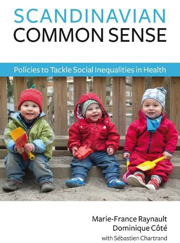 Cover image for Scandinavian Common Sense: Policies to Tackle Social Inequalities in Health