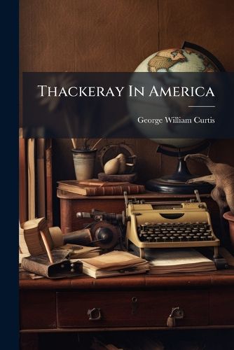 Cover image for Thackeray In America