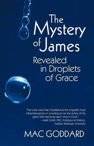 Cover image for The Mystery of James Revealed in Droplets of Grace