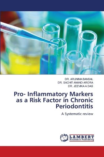 Cover image for Pro- Inflammatory Markers as a Risk Factor in Chronic Periodontitis