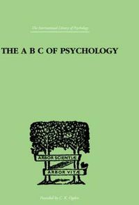 Cover image for The A B C Of Psychology