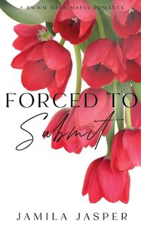 Cover image for Forced To Submit