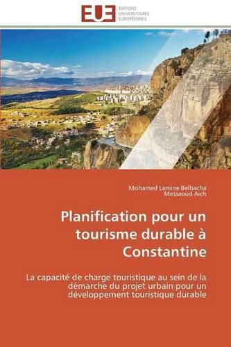 Cover image for Planification Pour Un Tourisme Durable   Constantine