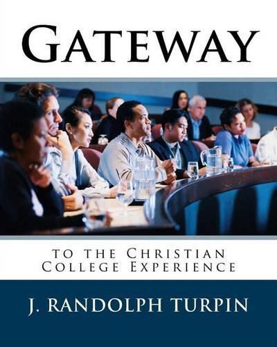 Cover image for Gateway to the Christian College Experience