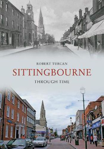 Cover image for Sittingbourne Through Time