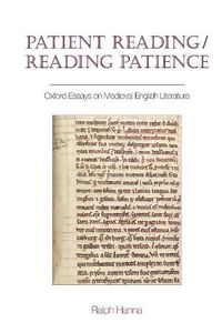 Cover image for Patient Reading/Reading Patience: Oxford Essays on Medieval English Literature