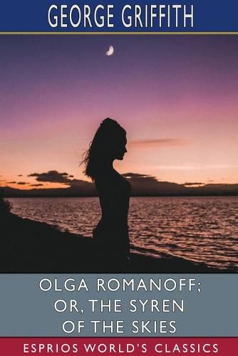 Cover image for Olga Romanoff; or, The Syren of the Skies (Esprios Classics)