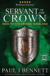 Cover image for Servant of the Crown: Large Print Edition