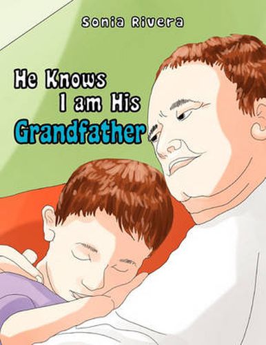 Cover image for He Knows I Am His Grandfather