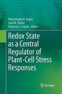 Cover image for Redox State as a Central Regulator of Plant-Cell Stress Responses