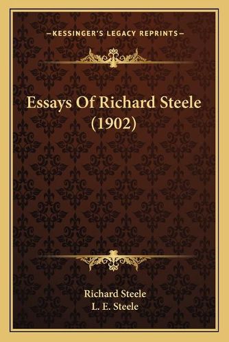 Cover image for Essays of Richard Steele (1902)