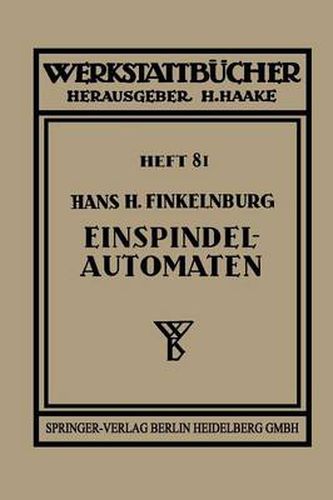 Cover image for Die Wirtschaftliche Verwendung Von Einspindelautomaten